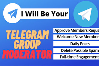 be your community manager, telegram admin, discord mod, with 20 active chatters