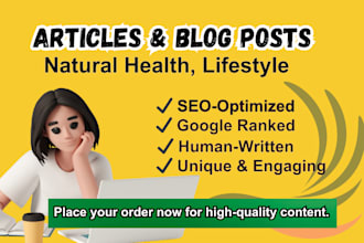 write seo blog articles on natural lifestyle, health content
