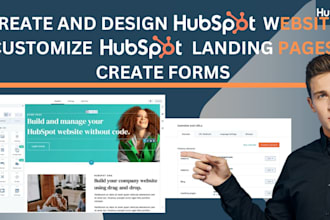 create and design hubspot website, customize hubspot landing pages, create forms