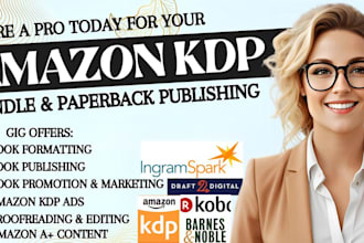 do ebook formatting, paperback and kindle version, book publishing and marketing
