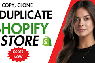 copy and clone shopify store  duplicate shopify store theme with elegant design