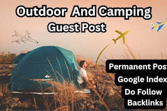 write and publish outdoor and camping guest post with dofollow teavel backlinks