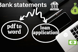 help you with your bank statements for loan applications