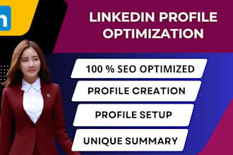 fully create, update, optimize and manage your linkedin profile