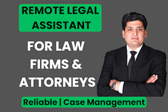 provide remote legal assistant support for law firms and attorneys