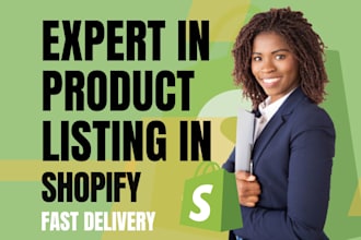 do shopify listing, SEO listing and shopify product listing, product upload