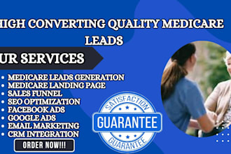 generate high converting final expense leads life insurance leads medicare leads