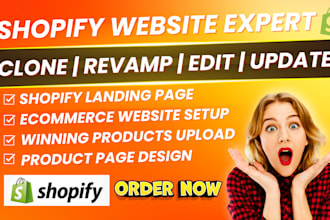 clone shopify store, duplicate, edit, update, revamp, redesign  shopify website