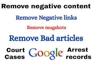 remove mugshots, delete negative links, erase bad articles, false news in google
