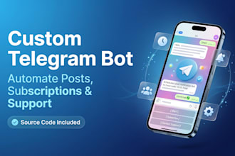 develop a telegram bot to automate your tasks and workflows