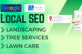 do local SEO for landscaping, fencing, tree services, and lawn care businesses