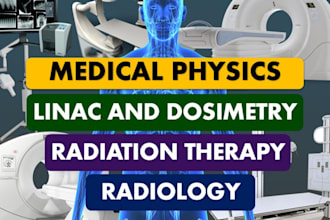 provide assistance in radiology and medical physics projects