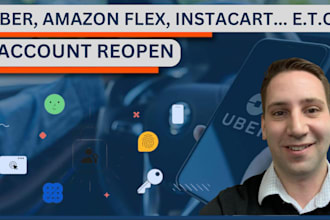 reopen your amazon flex account, activate uber eat account, instacart driver