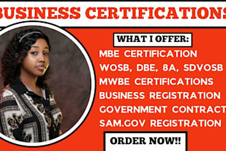 help you with mbe certificate, wbe, wosb, 8a, sdvosb, mwbe, hubzone at sam gov