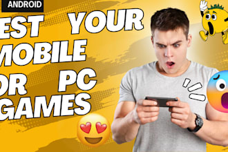 test your game or app on pc or mobile and give you feedback