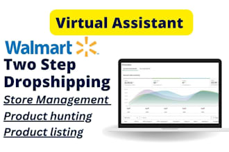 be your walmart two step dropshipping virtual assistant