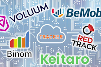 setup and configure voluum, keitaro, binom, redtrack, bemob campaign tracking