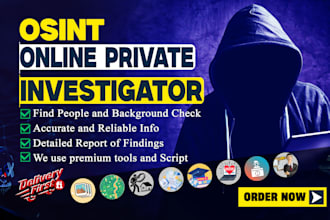 be your intelligence analyst, private investigator, USA UK global, osint expert