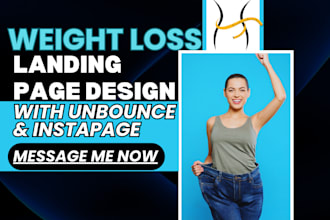 design high converting weight loss landing page with unbounce, instapage