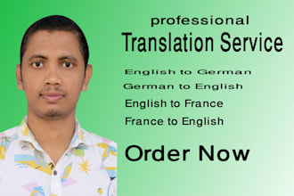 translate english to german, french or german, french to english