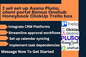 set up asana plutio, client portal bonsai onehub honeybook clickup trello box