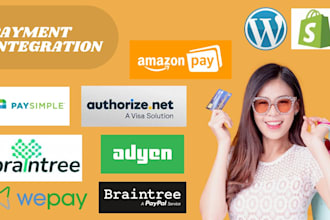 integrate authorize net, paysimple, wepay, amazon pay, adyen braintree 2checkout