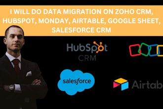 data migration on zoho CRM hubspot monday airtable google sheet salesforce CRM