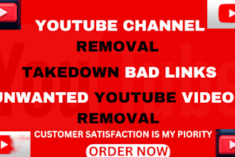 delete youtube channel, bad video, unwanted links
