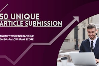 boost authority with 50 high da pa article submissions
