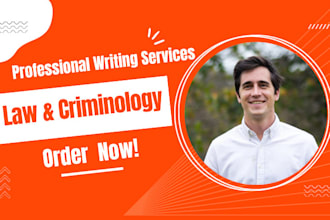 expertly write on law,essay, legal research, case briefs, case study, research
