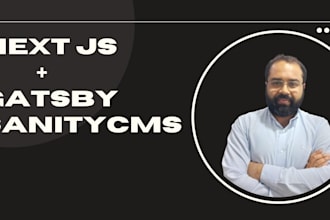 develop website with nextjs , gatsby, sanity cms