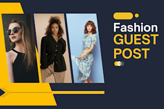 do fashion guest posts with dofollow backlinks on fashion blogs