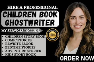 children story book writer, ghost book writer, kids story, comic book, rewrite