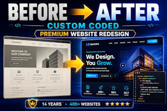 do premium website redesign and development, custom engineering coded