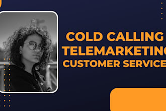 do b2b, b2c cold calling, telemarketing and set appointments