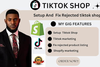 setup and fix tiktok shop, tiktok marketing and ads and integrate with shopify