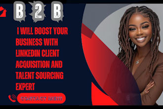 boost your business with linkedin client acquisition and talent sourcing expert