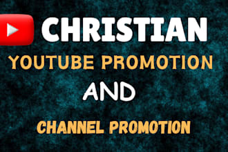 do christian youtube promotion, video promotion