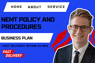 write nemt policy and procedures for license approve, do business plan