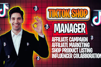 be tiktok shop manager, run tiktok shop ads and affiliate marketing