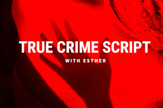write well researched true crime script for youtube