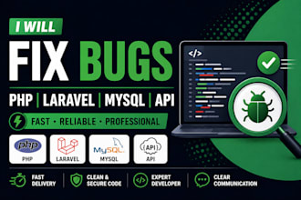 fix PHP laravel mysql and API errors and bugs fast
