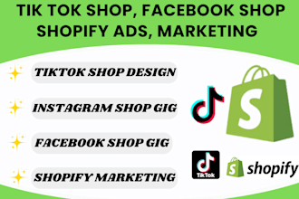setup tiktok shop, facebook shop, tiktok ads, instagram shop, shopify marketing