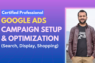 setup google ads adwords PPC campaign, manage and optimize