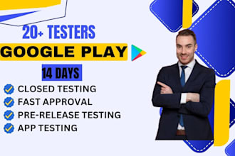 provide 20 active testers for google play close app testing