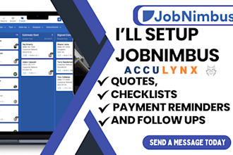 setup jobnimbus acculynx for quotes, checklists payment reminders and follow ups
