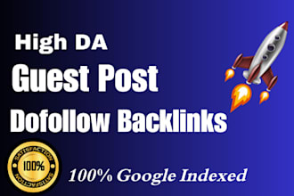 high da guest post with dofollow backlinks,high authority traffic sites