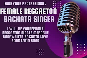 be your female reggaetón singer merngue songwriter bachata love song latin song