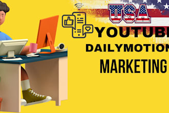 professionally promote dailymotion, USA youtube to grow audience