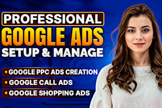 setup and manage google ads adwords PPC campaigns, call only ads setup